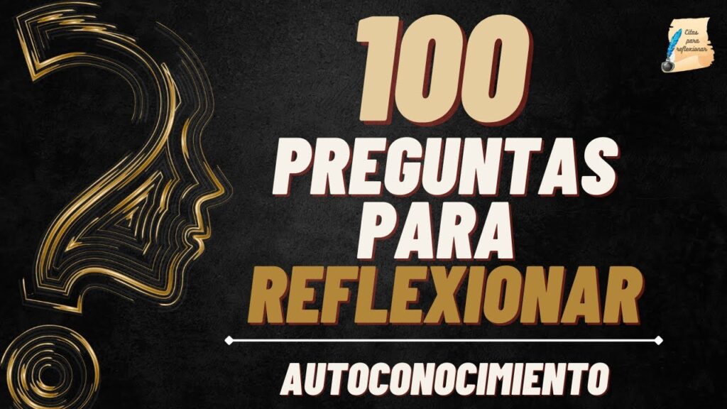 10 preguntas poderosas para fomentar la reflexión y el autoconocimiento. 1 10 preguntas poderosas para fome