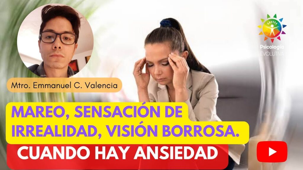 Ansiedad: El vínculo entre los mareos y la visión borrosa, ¡descubre cómo combatirlo! 1 ansiedad el vinculo entre los ma