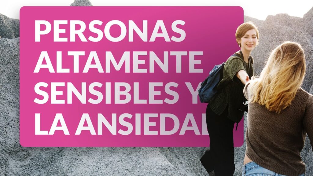 Cómo controlar la ansiedad en individuos altamente sensibles: guía práctica. 1 como controlar la ansiedad en in