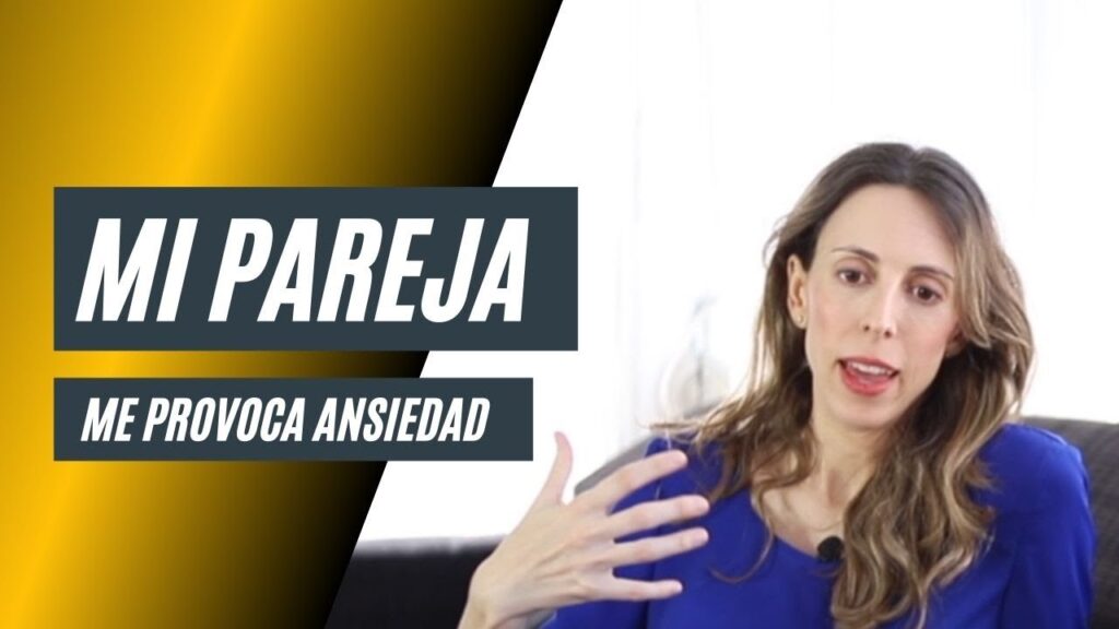 ¿Cómo manejar la ansiedad que mi pareja me provoca? Consejos de un psicólogo para encontrar equilibrio emocional 1 como manejar la ansiedad que mi