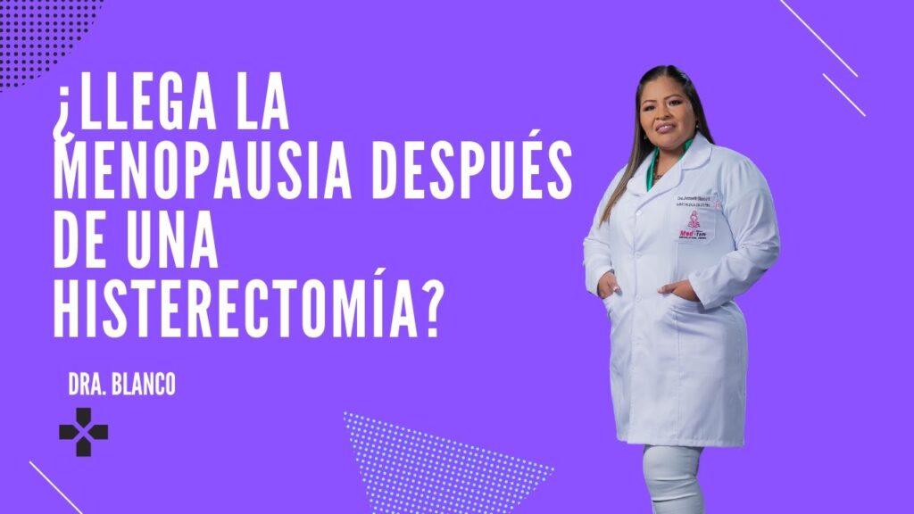 Cómo manejar los síntomas de la menopausia en mujeres que han tenido una histerectomía. 1 como manejar los sintomas de la