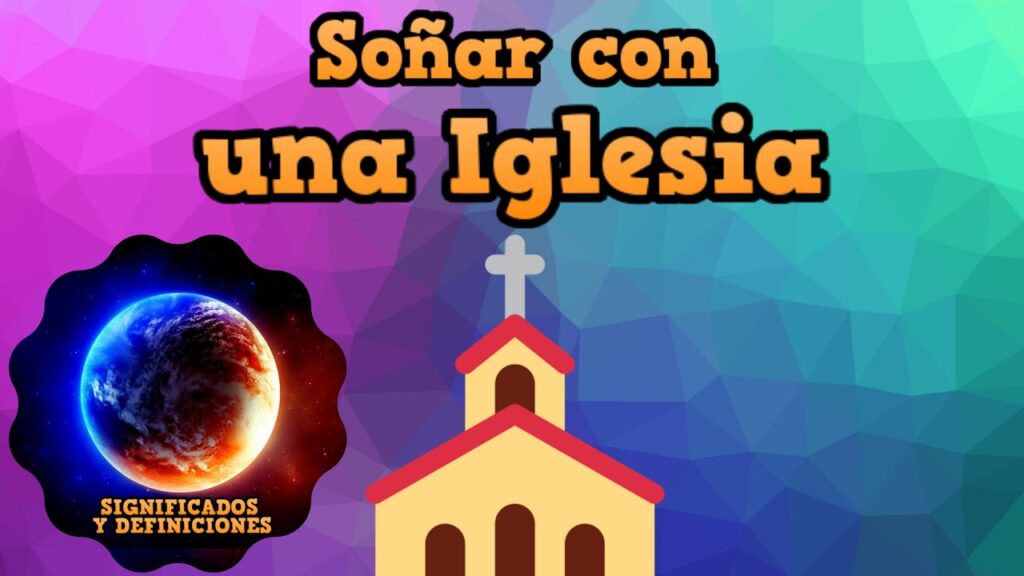Descubre qué revela sobre ti soñar con una iglesia desde el enfoque de la psicología 1 descubre que revela sobre ti son