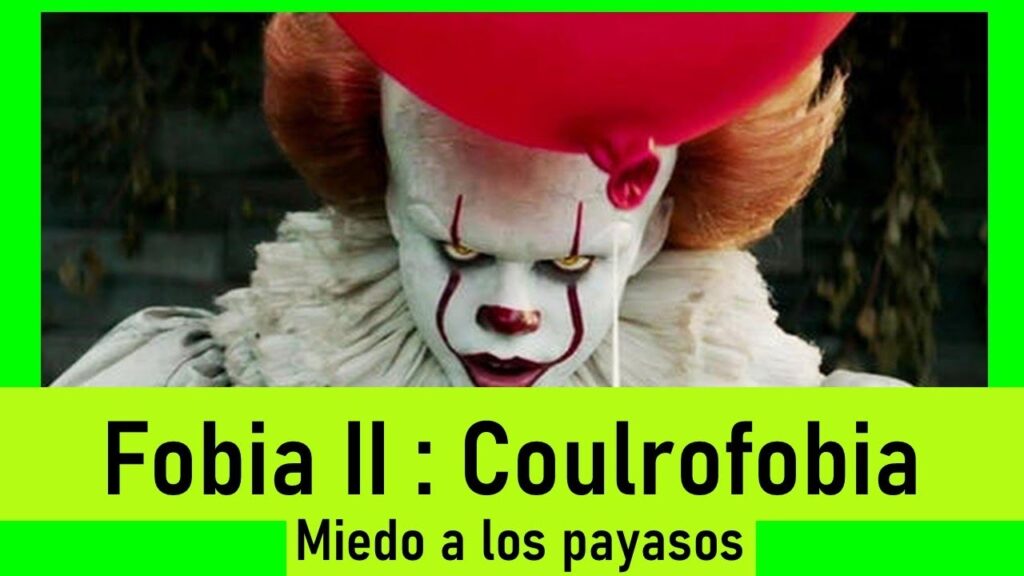 Descubriendo la Coulrofobia: La Aversión a los Payasos y sus Posibles Orígenes. 1 descubriendo la coulrofobia la a